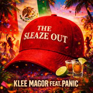 The Sleaze Out (feat. Panic Maniacal) (Explicit)