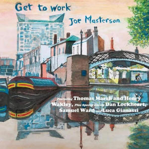 Get to Work (feat. Samuel Ward & Luca Gianassi-Guitar)