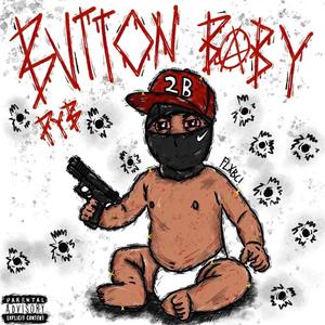 Button Baby (Explicit)