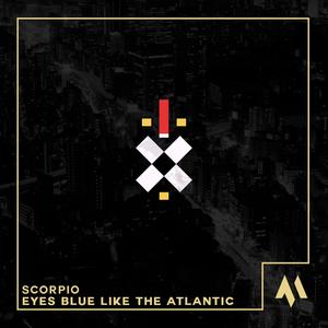 Eyes Blue Like The Atlantic