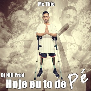 Hoje Eu To de Pé