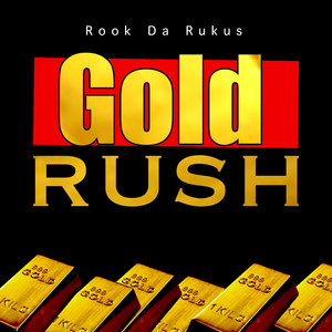 Gold Rush (Explicit)