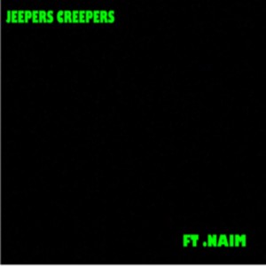 JEEPERS CREEPERS (Explicit)