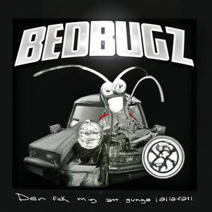 BEDBUGZ (Explicit)