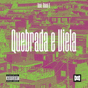 Quebrada e Viela (Explicit)