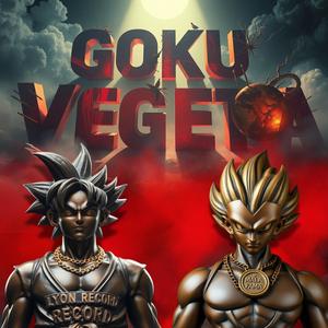 GOKU VEGETA (feat. Mala Fama) [Explicit]