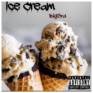 ICE CREAM (Explicit)