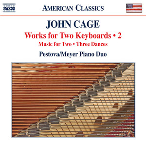 CAGE, J.: Works for 2 Keyboards, Vol. 2 (Pestova, Meyer)