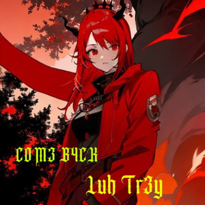 C0M3 B4CK (Nightcore) (Explicit)