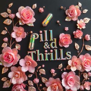 Thrills N Pills (HS Mix)