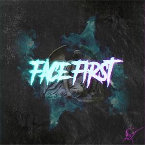 FACE FIRST! (feat. 1hunna) [Explicit]