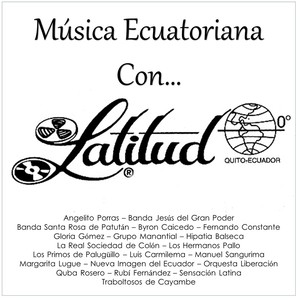 Música Ecuatoriana Con Latitud 0