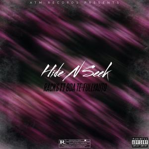 Hide N Seek (feat. BDA te-fullyauto) [Explicit]