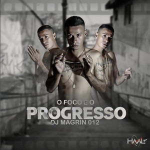 O Foco é o Progresso (Explicit)