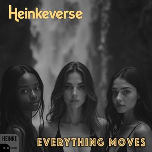 Everything Moves (feat. Atomic Thornes)