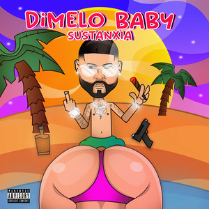 Dimelo Baby (Explicit)