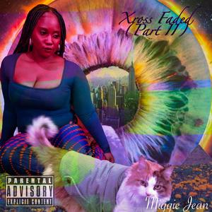 Xross Faded (Part II) [Explicit]