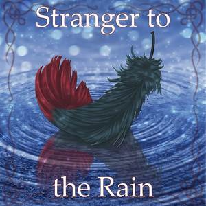 Stranger to the Rain (From "Children of Eden")