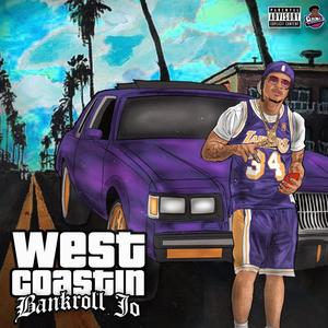 West Coastin (Explicit)