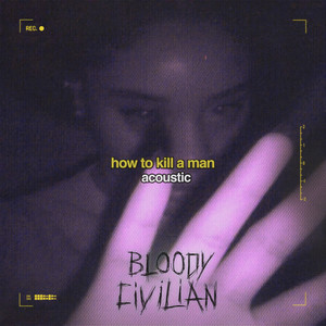How To Kill A Man (Acoustic|Explicit)