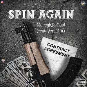 Spin Again(feat. Versettii) (Explicit)