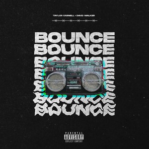 Bounce (feat. David Walker) (Explicit)
