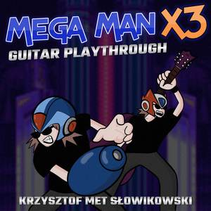 Mega Man X3 Guitar Playthrough