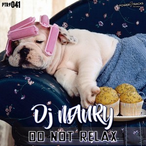 Do Not Relax