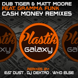 Cash Money (Eat Dust Remix)
