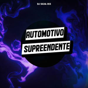 AUTOMOTIVO SUPREENDENTE (Explicit)