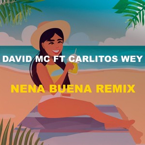 Nena Buena (Remix)