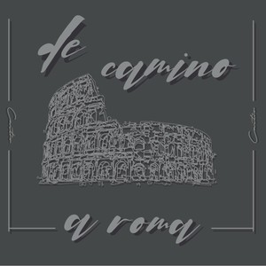 De Camino a Roma (Explicit)