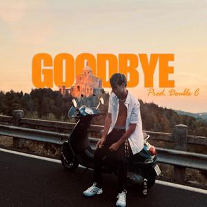 Goodbye (feat. double C)