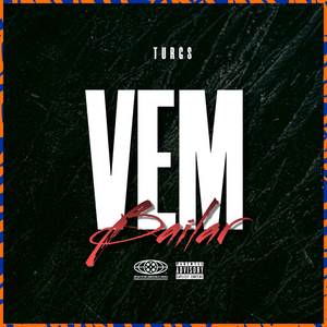 Vem Bailar (Explicit)