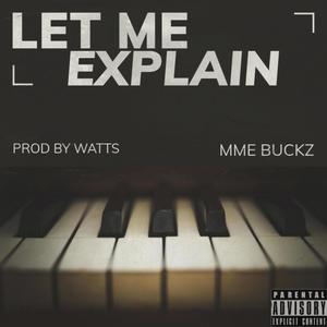 LET ME EXPLAIN (Explicit)