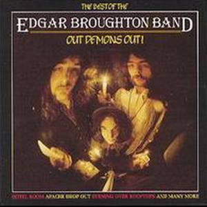 Out Demons Out The Best Of Edgar Broughton Band