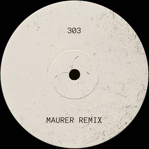 303 (MAURER REMIX)