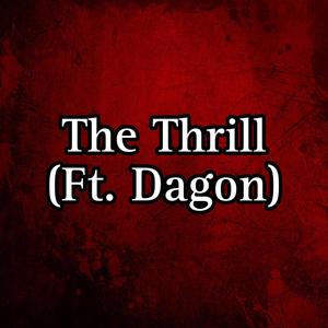 The Thrill (feat. Dagon)