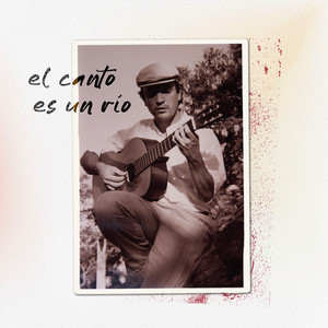 El Canto Es un Río