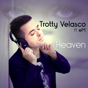 Trotty Velasco - Heaven (Radio Edit)