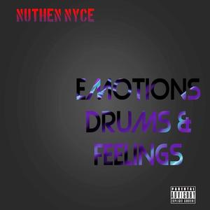 Emotions Drums & Feelings (Explicit)