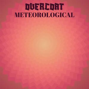 Overcoat Meteorological