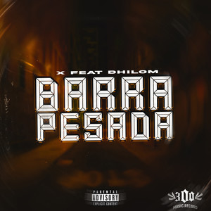 Barra Pesada (Explicit)