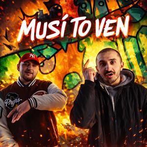 MUSÍ TO VEN (Explicit)