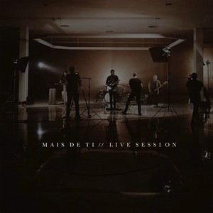 Mais de Ti (Live Session)