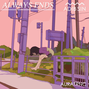 Always Ends (Single Version)