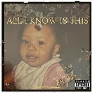 All I Know Is This (Explicit)