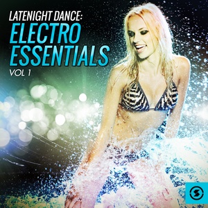 Latenight Dance, Electro Essentials, Vol. 1