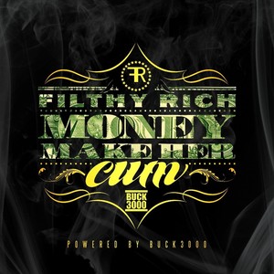 Money Make Her Cum (Explicit)