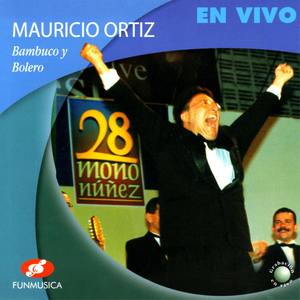 Mauricio Ortíz, Bambuco y Bolero en Vivo, Mono Núñez 28 (En Vivo)